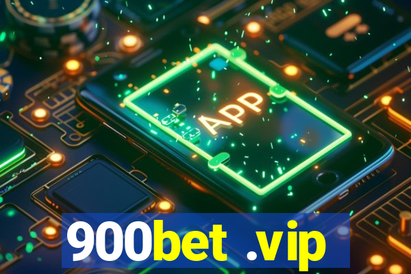 900bet .vip